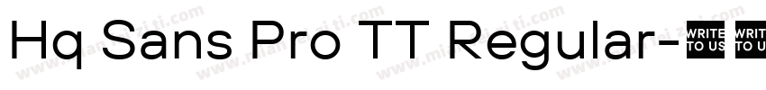Hq Sans Pro TT Regular字体转换